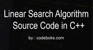Linear Search Algorithm Source Code in C++